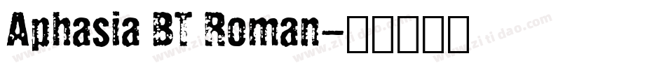 Aphasia BT Roman字体转换